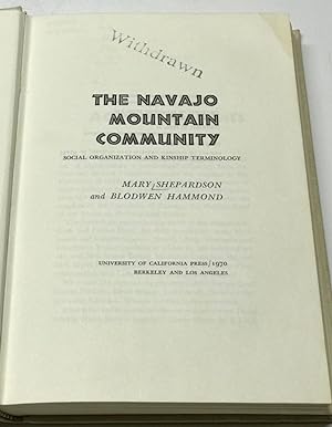 Seller image for The Navajo Mountain Community: Social Organization and Kinship Terminology for sale by Clausen Books, RMABA