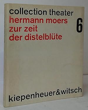 Bild des Verkufers fr Zur Zeit der Distelblte (Collection Theater, Texte 6) zum Verkauf von Stephen Peterson, Bookseller