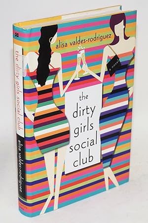 Seller image for The dirty girls social club for sale by Bolerium Books Inc.