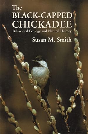 Bild des Verkufers fr The black-capped chickadee: behavioral ecology and natural history. zum Verkauf von Andrew Isles Natural History Books