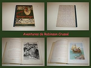 Aventures de Robinson Crusoé; illustrées par THIRIET & MYRBACH.
