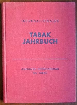 Internationales Tabakjahrbuch Annuaire International du Tabac - International Tobacco Annual - An...