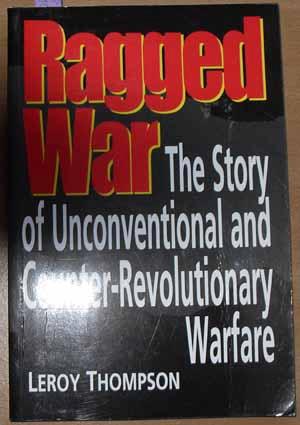 Imagen del vendedor de Ragged War: The Story of Unconventional and Counter-Revolutionary Warfare a la venta por Reading Habit