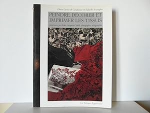 Peindre, decorer et imprimer les tissus