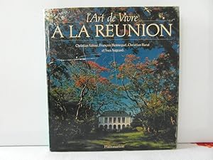 Imagen del vendedor de L'Art de Vivre a La Reunion a la venta por Bidonlivre