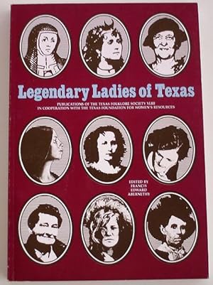 Image du vendeur pour Legendary Ladies of Texas mis en vente par Shamrock Books