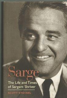 Sarge: The Life and Times of Sargent Shriver