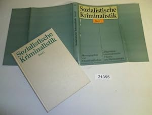 Sozialistische Kriminalistik Band 1.: Allgemeine kriminalistische Theorie und Methodologie
