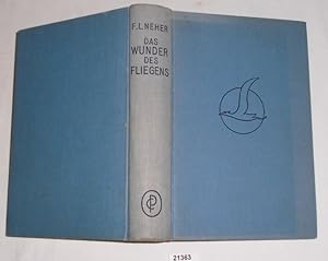 Image du vendeur pour Das Wunder des Fliegens - Ein Buch vom Fliegen und von Flugzeugen mis en vente par Versandhandel fr Sammler