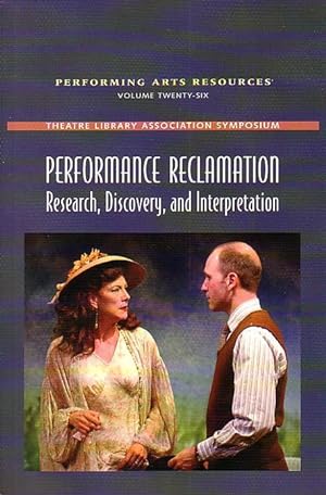 Seller image for Performing arts resources. Volume twenty-six. Content: Theatre Library Association Symposium - Performance reclamation: Research, Discovery, and Interpretation. Articles by: James Leverett, Panel Discussion - Irving Berlin and Moss Hart, Bruce Pomahac, Heather J. Violanti, Timothy Deenihan, Panel Discussion - Pillow Talk, Don B. Wilmeth, Jonathan Bank, Claudia Wilsch Case, Sarah Ziebell. for sale by Antiquariat Carl Wegner