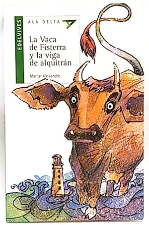 Immagine del venditore per La Vaca De Fisterra Y La Viga De Alquitrn venduto da SalvaLibros