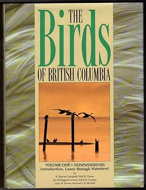 Imagen del vendedor de The Birds of British Columbia, Vol. 1 Nonpasserines- Introduction, Loons Through Waterfowl a la venta por Ainsworth Books ( IOBA)