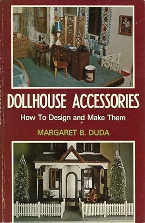 Bild des Verkufers fr Dollhouse Accessories: How To Design and Make Them zum Verkauf von The Book Junction