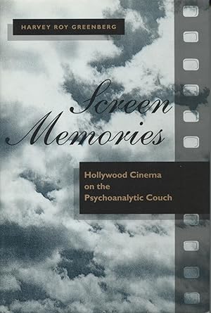 Seller image for Screen Memories: Hollywood Cinema On The Psychoanalytic Couch for sale by Kenneth A. Himber