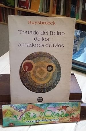 Tratado Del Reino de Los Amadores De Dios