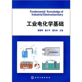 Immagine del venditore per Industrial Electrochemical base(Chinese Edition) venduto da liu xing