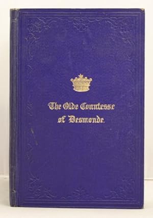 The Olde Countesse of Desmonde: Her identitie; Her portraiture; her descente: with photograph pri...