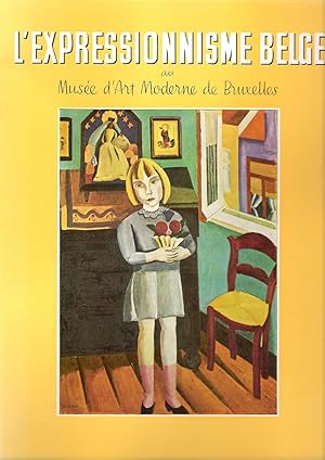 Immagine del venditore per l'Expressionisme Belge Au Muse D'art Moderne De Bruxelles venduto da The land of Nod - art & books