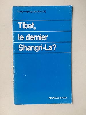 Tibet, le dernier Shangri-La? (SHANGRILA, SCHANGRILA)