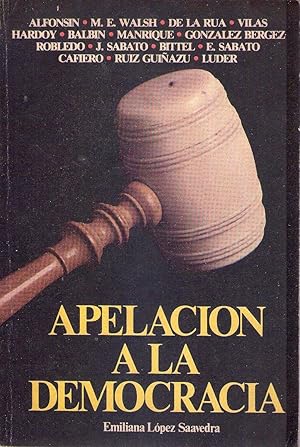 Imagen del vendedor de APELACION A LA DEMOCRACIA [Firmado / Signed] a la venta por Buenos Aires Libros