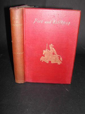 Seller image for A Sketch of the History of Fife and Kinross : A Study in Scottish History and Character for sale by Trumpington Fine Books Limited