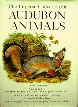 THE IMPERIAL COLLECTION OF AUDUBON ANIMALS. THE QUADRUPEDS OF NORTH AMERICA.