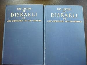 Immagine del venditore per The Letters of Disraeli to Lady Chesterfield and Lady Bradford: 2 Volumes. venduto da J. King, Bookseller,