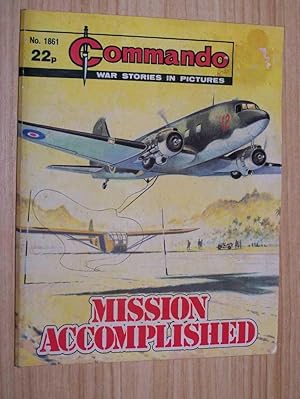 Commando War Stories In Pictures: #1861: Mission Accomplished