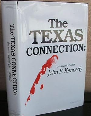 Texas Connection: The Assassination of President John F. Kennedy