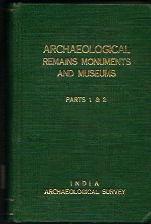 Archaeological Remains, Monuments & Museums; Part I