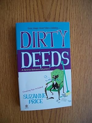 Seller image for Dirty Deeds for sale by Scene of the Crime, ABAC, IOBA