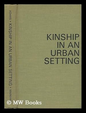 Seller image for Kinship in an Urban Setting for sale by MW Books Ltd.