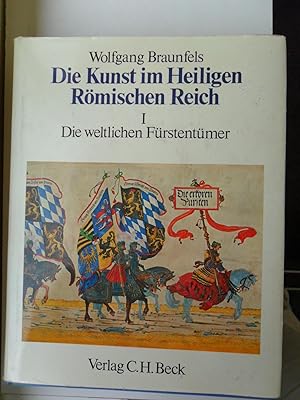 Image du vendeur pour Die Kunst im Heiligen Romischen Reich I Die Weltlichen Furstentumer mis en vente par Clement Burston Books