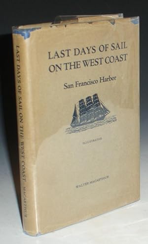 Last Days of Sail on the West Coast; San Francisco Harbor