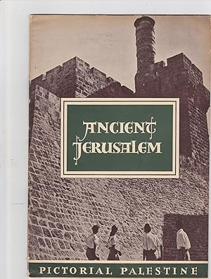 Seller image for Pictorial Palestine ANCIENT JERUSALEM for sale by Meir Turner