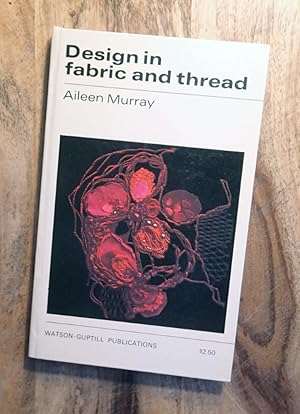 Bild des Verk�ufers f�r DESIGN IN FABRIC AND THREAD zum Verkauf von 100POCKETS