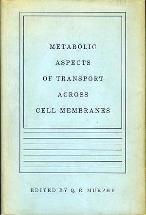 Metabolic Aspects of Transport Across Cell Membranes