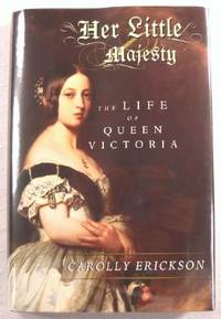 Seller image for Her Little Majesty: The Life of Queen Victoria for sale by Resource Books, LLC