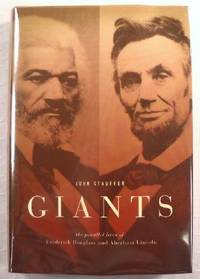 Immagine del venditore per Giants: The Parallel Lives of Frederick Douglass and Abraham Lincoln venduto da Resource Books, LLC