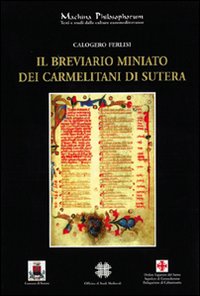 Bild des Verkufers fr Il Breviario Miniato dei Carmelitani di Sutera. zum Verkauf von FIRENZELIBRI SRL
