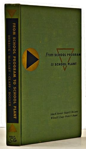 From School Program to School Plant: a Discussion of Problems of Planning School Buildings