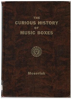 Bild des Verkufers fr The Curious History of Music Boxes zum Verkauf von Besleys Books  PBFA