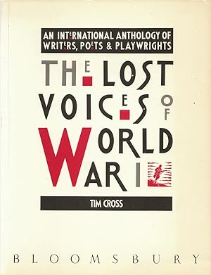 Seller image for The Lost Voices of World War I An International Anthology of Writers, Poets and Playwrights for sale by C P Books Limited