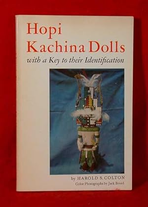 Seller image for Hopi Kachina Dolls - With a Key to Their Identification for sale by Bruce Irving