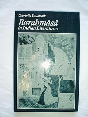 Image du vendeur pour Barahmasa in Indian Literatures. Songs of the Twelve Months in Indo-Aryan Literatures. mis en vente par Expatriate Bookshop of Denmark