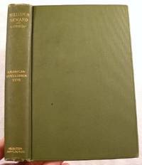 Imagen del vendedor de William Henry Seward. American Statesmen Series, Standard Library Edition a la venta por Resource Books, LLC