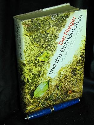 Immagine del venditore per Der Flieger und das Eichhrnchen - venduto da Erlbachbuch Antiquariat