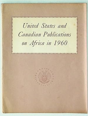 United States and Canadian Publications on Africa in 1960