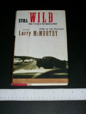 Still Wild: Short Fiction of the American West 1950-Present