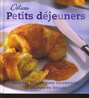 Bild des Verkufers fr DELICES PETITS DEJEUNER zum Verkauf von Le-Livre